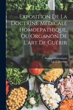 portada Exposition De La Doctrine Médicale Homoepathique, Ou Organon De L'art De Guérir (en Francés)