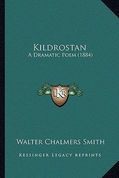portada kildrostan: a dramatic poem (1884) (in English)