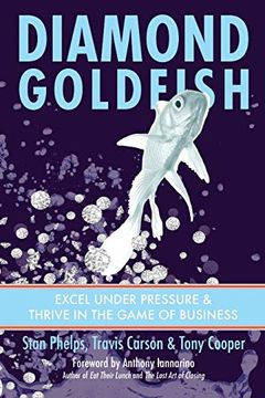 portada Diamond Goldfish: Excel Under Pressure & Thrive in the Game of Business (en Inglés)