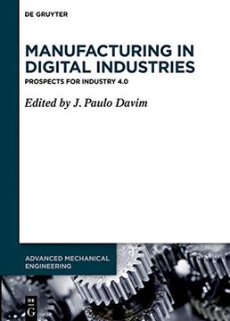 portada Manufacturing in Digital Industries Prospects for Industry 4. 0 (en Inglés)
