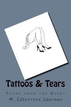 portada Tattoos & Tears: Poems from the Heart (en Inglés)