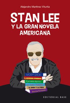 portada Stan lee y la Gran Novela Americana (in Spanish)