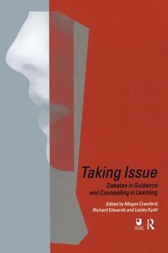portada Taking Issue: Debates in Guidance and Conselling in Learning (in English)