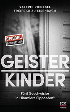 portada Geisterkinder: Fünf Geschwister in Himmlers Sippenhaft