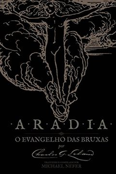 portada Aradia - o Evangelho das Bruxas (in Portuguese)