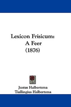 portada lexicon frisicum: a feer (1876) (in English)