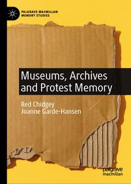 portada Museums, Archives and Protest Memory (en Inglés)