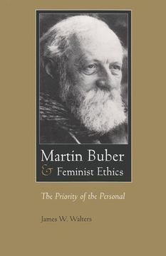 portada martin buber & feminist ethics: the priority of the personal (en Inglés)