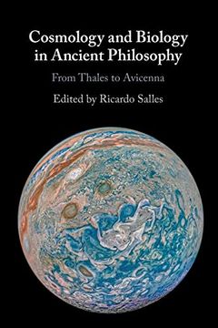 portada Cosmology and Biology in Ancient Philosophy: From Thales to Avicenna (en Inglés)