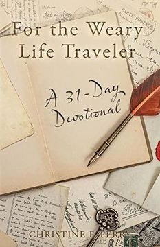 portada For the Weary Life Traveler: A 31-Day Devotional (en Inglés)