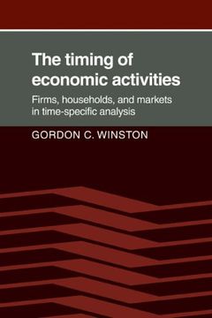 portada The Timing of Economic Activities: Firms, Households and Markets in Time-Specific Analysis (en Inglés)