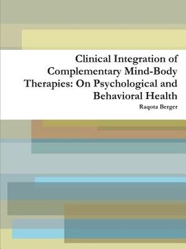 portada Clinical Integration of Complementary Mind-Body Therapies: On Psychological and Behavioral Health (en Inglés)