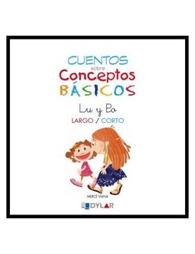 portada CONCEPTOS BÁSICOS - 4  LARGO / CORTO: Largo/corto (Cuentos sobre conceptos básicos)