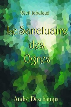 portada Le Sanctuaire des Ogres (en Francés)