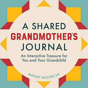 portada A Shared Grandmothers Journal: An Interactive Treasure for you and Your Grandchild (en Inglés)