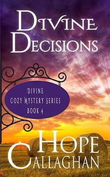 portada Divine Decisions: A Divine Cozy Mystery: 4 (Divine Mystery Series) (en Inglés)