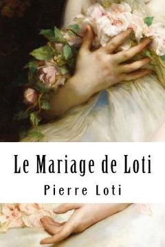 portada Le Mariage de Loti (en Francés)