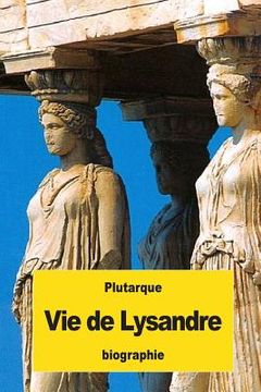 portada Vie de Lysandre (en Francés)