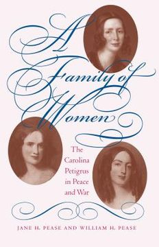 portada A Family of Women: The Carolina Petigrus in Peace and War (in English)