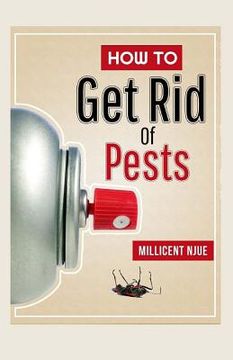 portada How To Get Rid Of Pests (en Inglés)