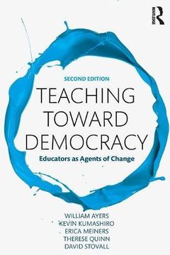 portada Teaching Toward Democracy 2e: Educators as Agents of Change