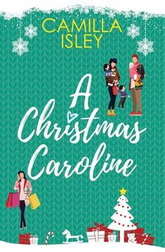 portada A Christmas Caroline: A Second Chance, Amnesia Romantic Comedy (Special Green Borders Edition) (en Inglés)