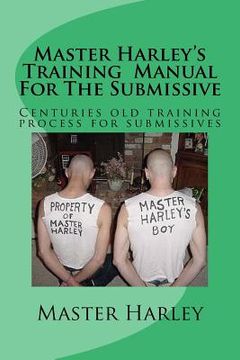 portada Master Harley'sTraining Manual For The Submissive: bmissive on the levels of service to a Dominate.