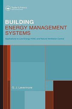 portada building energy management systems: an application to heating, natural ventilation, lighting and occupant satisfaction