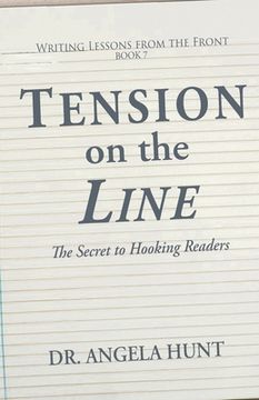 portada Tension on the Line: The Secret to Hooking Readers (en Inglés)