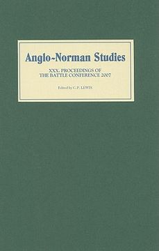 portada anglo-norman studies: proceedings of the battle conference 2007 (en Inglés)