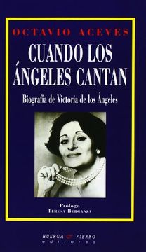 portada Cuando los Ángeles Cantan: Biografía de Victoria de los Ángeles (Biografías)