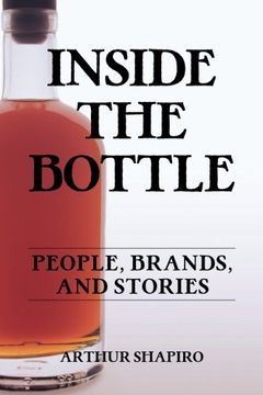 portada Inside The Bottle: People, Brands, and Stories (en Inglés)