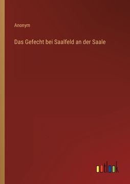 portada Das Gefecht bei Saalfeld an der Saale (in German)