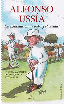 portada La Exhumacion de Papa Y El Croquet (in Spanish)