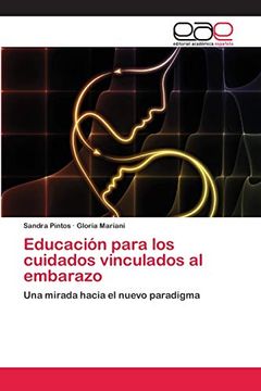 portada Educación Para los Cuidados Vinculados al Embarazo: Una Mirada Hacia el Nuevo Paradigma (in Spanish)