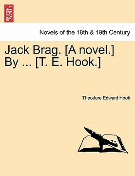 portada jack brag. [a novel.] by ... [t. e. hook.] (en Inglés)