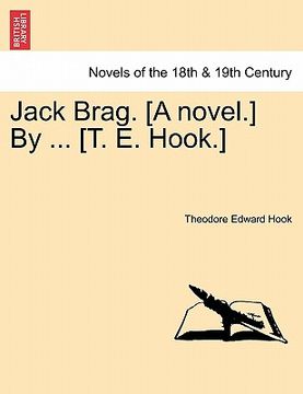 portada jack brag. [a novel.] by ... [t. e. hook.] (in English)