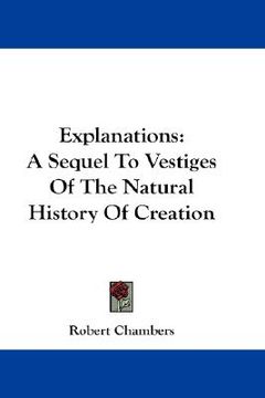 portada explanations: a sequel to vestiges of the natural history of creation (in English)