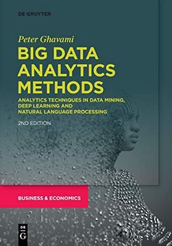 portada Big Data Analytics Methods: Analytics Techniques in Data Mining, Deep Learning and Natural Language Processing 