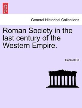 portada roman society in the last century of the western empire. (en Inglés)
