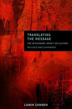 portada Translating the Message: The Missionary Impact on Culture (Revised, Expanded) (American Society of Missiology) (en Inglés)