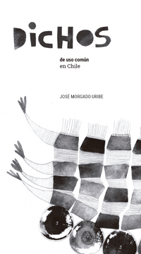 portada Dichos de uso común en Chile (in Spanish)