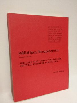 portada The Late Babylonian Texts of the Oriental Institute Collection (Bibliotheca Mesopotamica) (en Inglés)