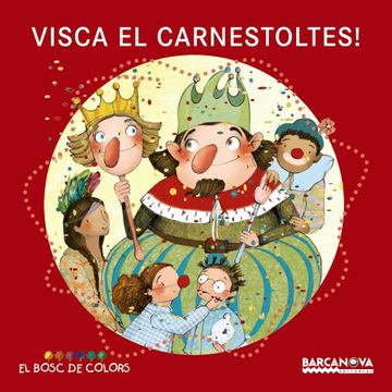 portada Visca el Carnestoltes! (Llibres Infantils i Juvenils - el Bosc de Colors) (in Catalá)