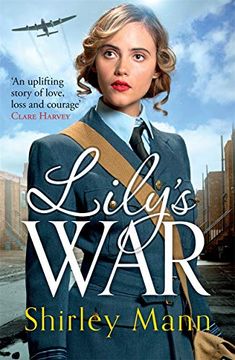 portada Lily's War: An Uplifting Wwii Saga of Women on the Home Front (in English)