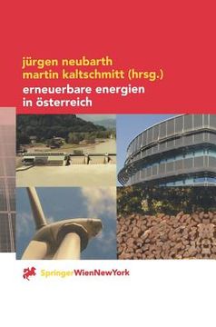 portada Erneuerbare Energien in Österreich: Systemtechnik, Potenziale, Wirtschaftlichkeit, Umweltaspekte (en Alemán)