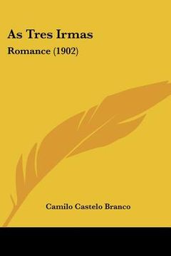 portada As Tres Irmas: Romance (1902)