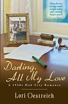 portada Darling, all my Love: A 1930S hub City Romance (en Inglés)