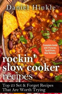 portada Rockin' Slow Cooker Recipes: Top 25 Set & Forget Recipes That Are Worth Trying (in English)