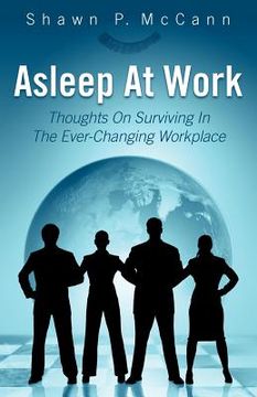 portada asleep at work: thoughts on surviving in the ever-changing workplace (in English)